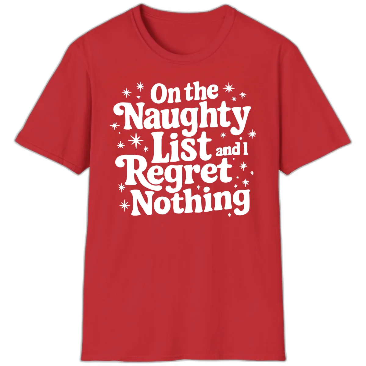 On The Naughty List And I Regret Nothing T-Shirt in Red