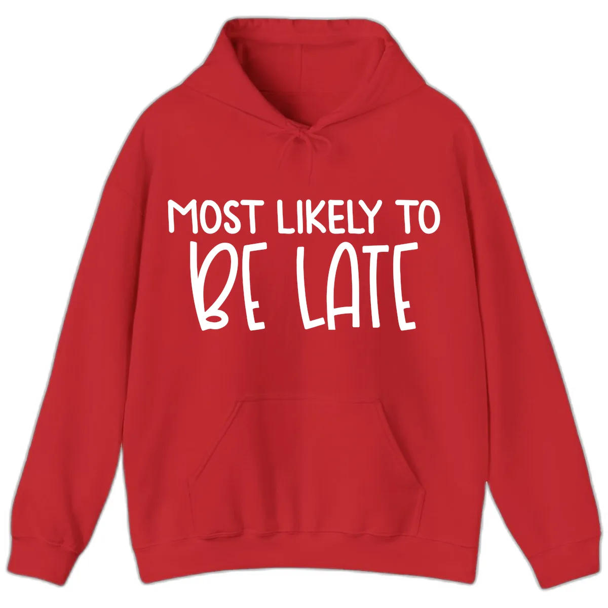 Most Likely To Be Late Hoodie in Red