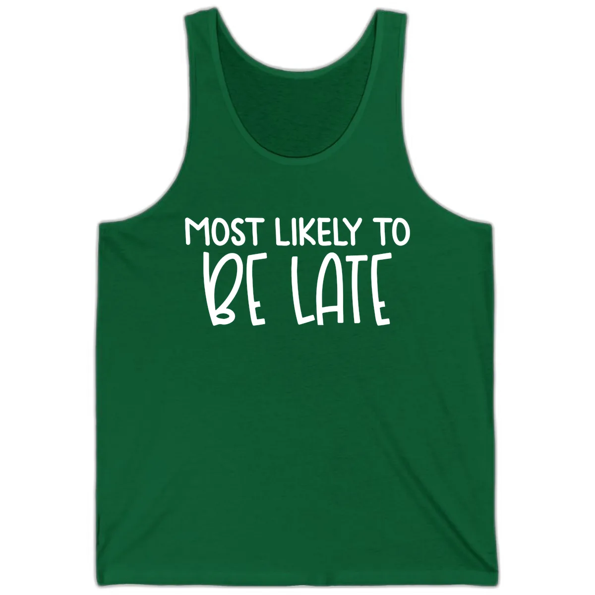 Most Likely To Be Late Tank in Kelly