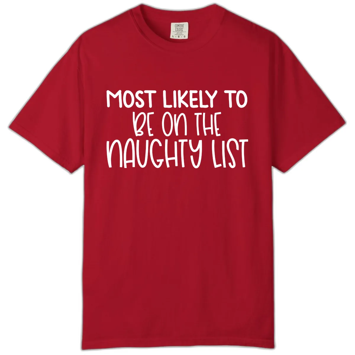 Most Likely To Be On The Naughty List Comfort Color in Red