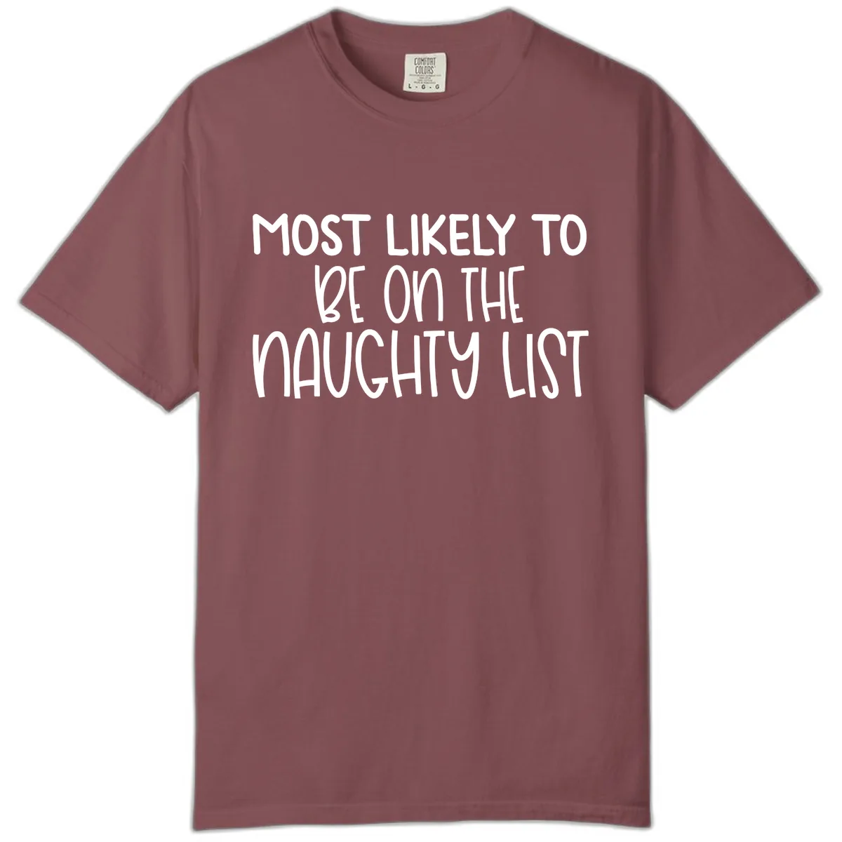 Most Likely To Be On The Naughty List Comfort Color in Brick