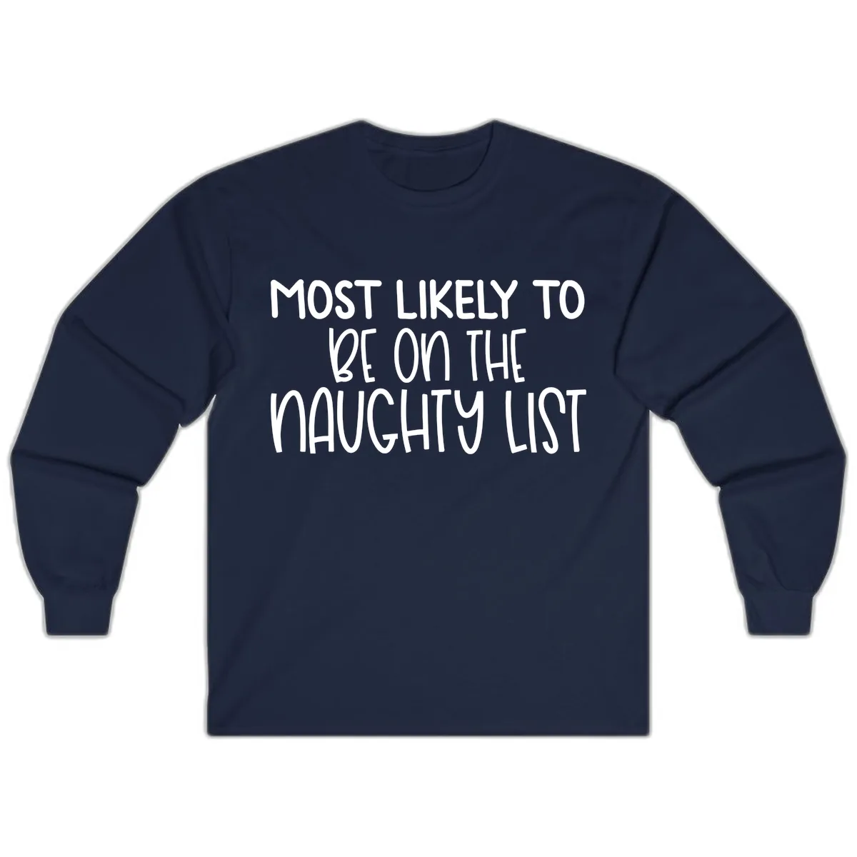 Most Likely To Be On The Naughty List Long Sleeve in Navy
