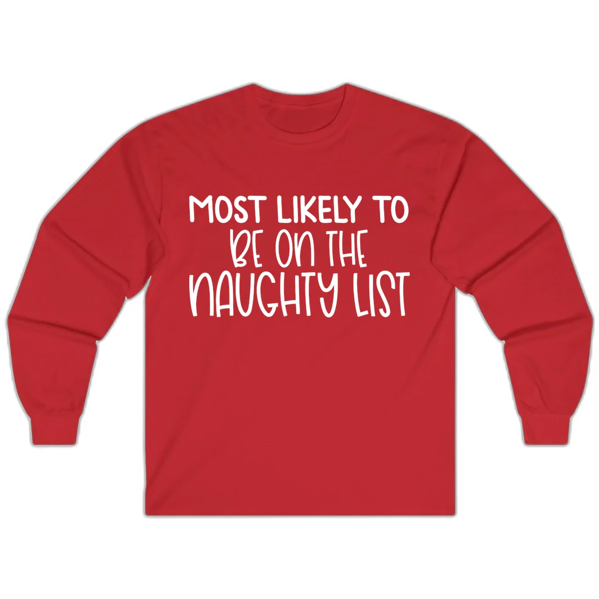 Most Likely To Be On The Naughty List Long Sleeve in Red