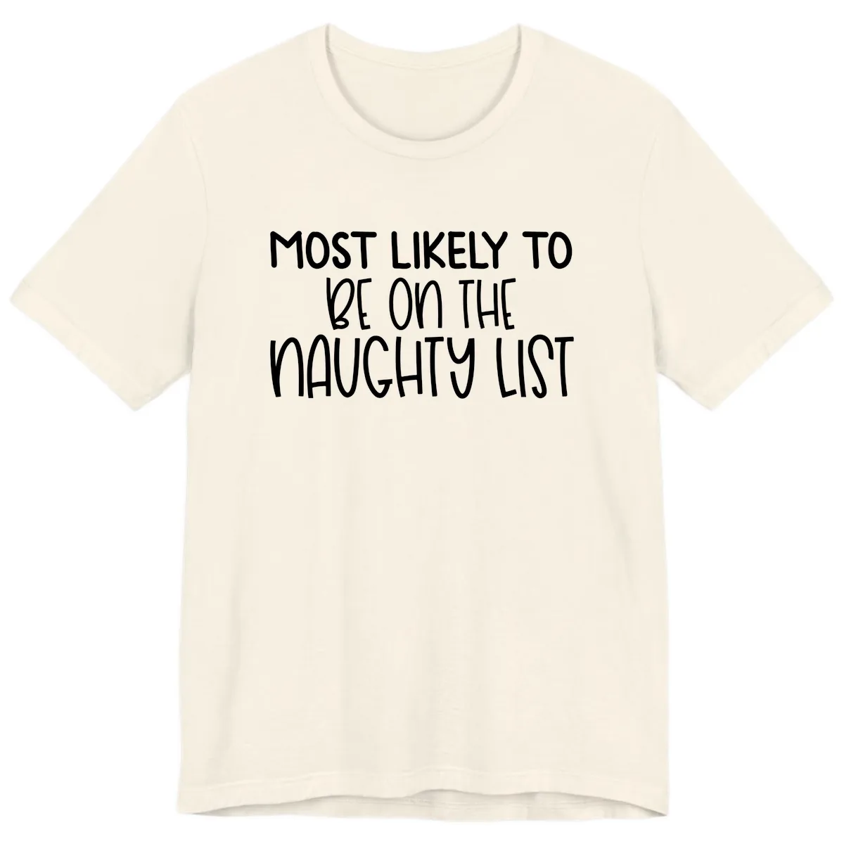 Most Likely To Be On The Naughty List Premium T-Shirt in Natural