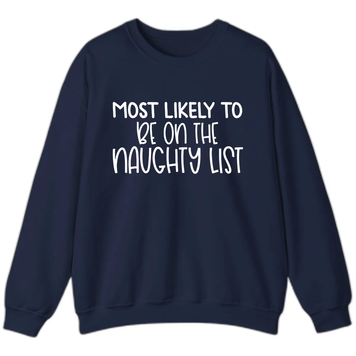 Most Likely To Be On The Naughty List Sweatshirt in Navy