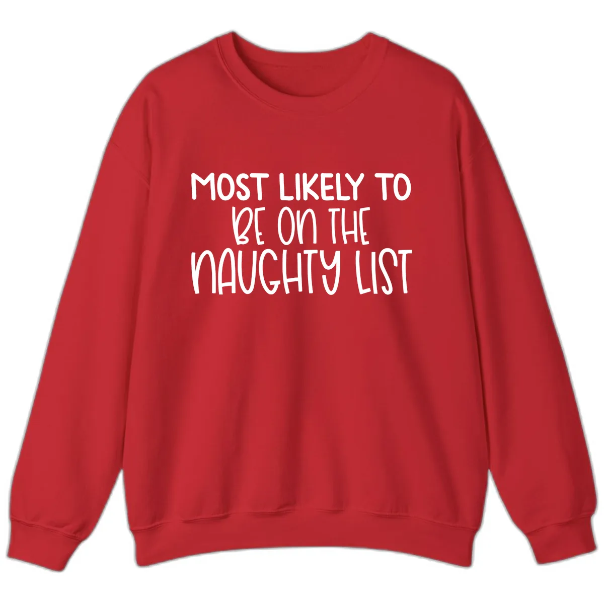 Most Likely To Be On The Naughty List Sweatshirt in Red