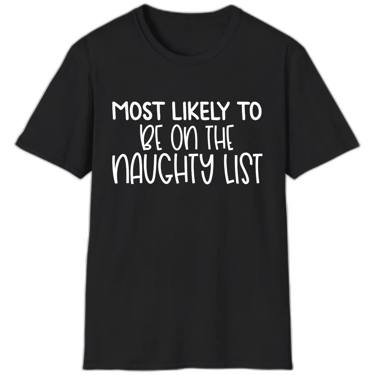 Most Likely To Be On The Naughty List T-Shirt in Black