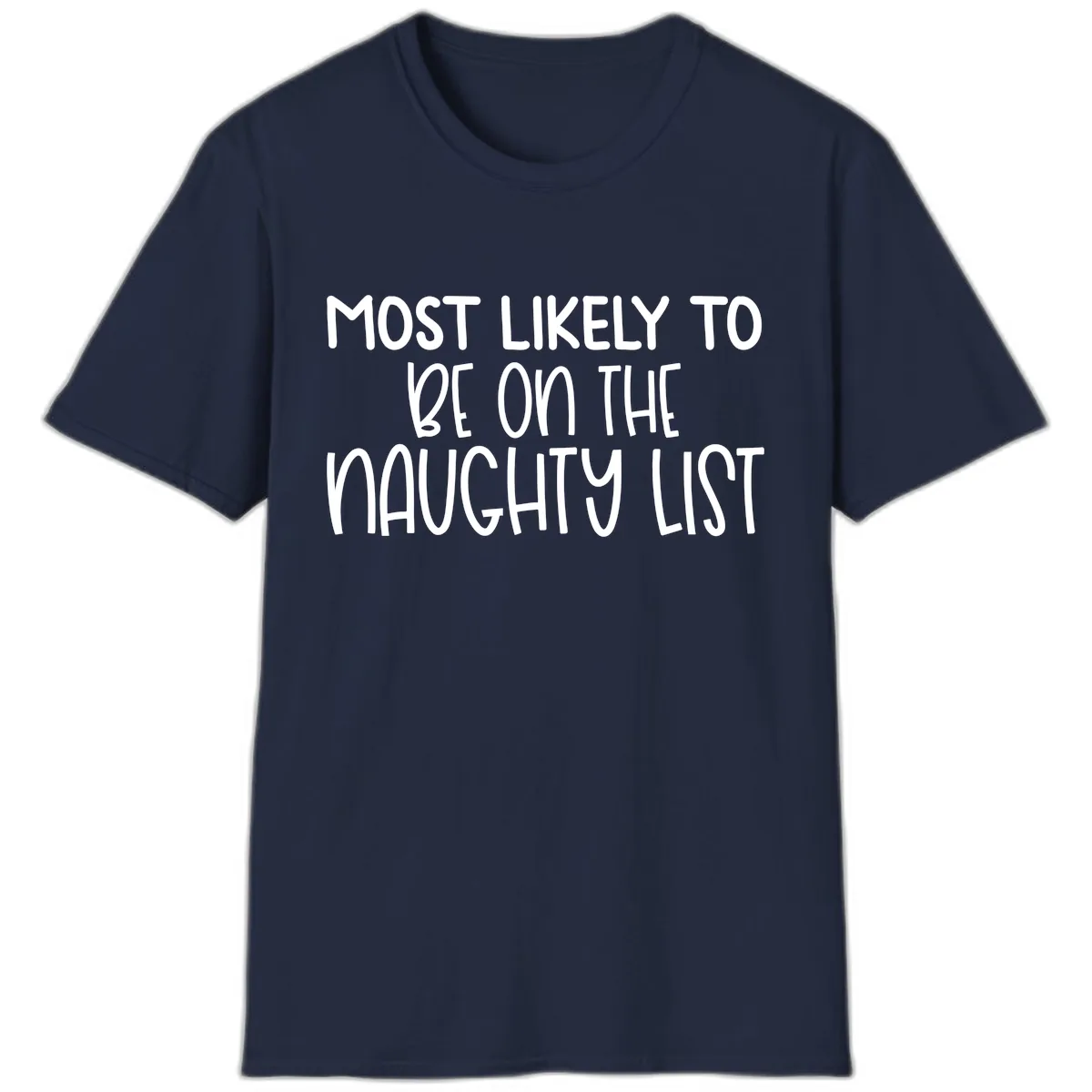 Most Likely To Be On The Naughty List T-Shirt in Navy