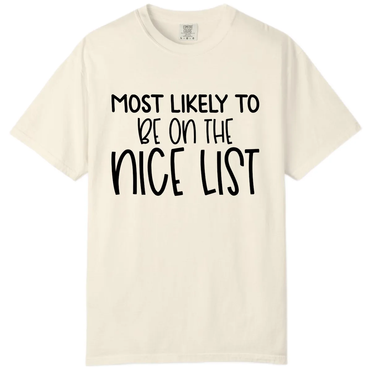 Most Likely To Be On The Nice List Comfort Color in Ivory