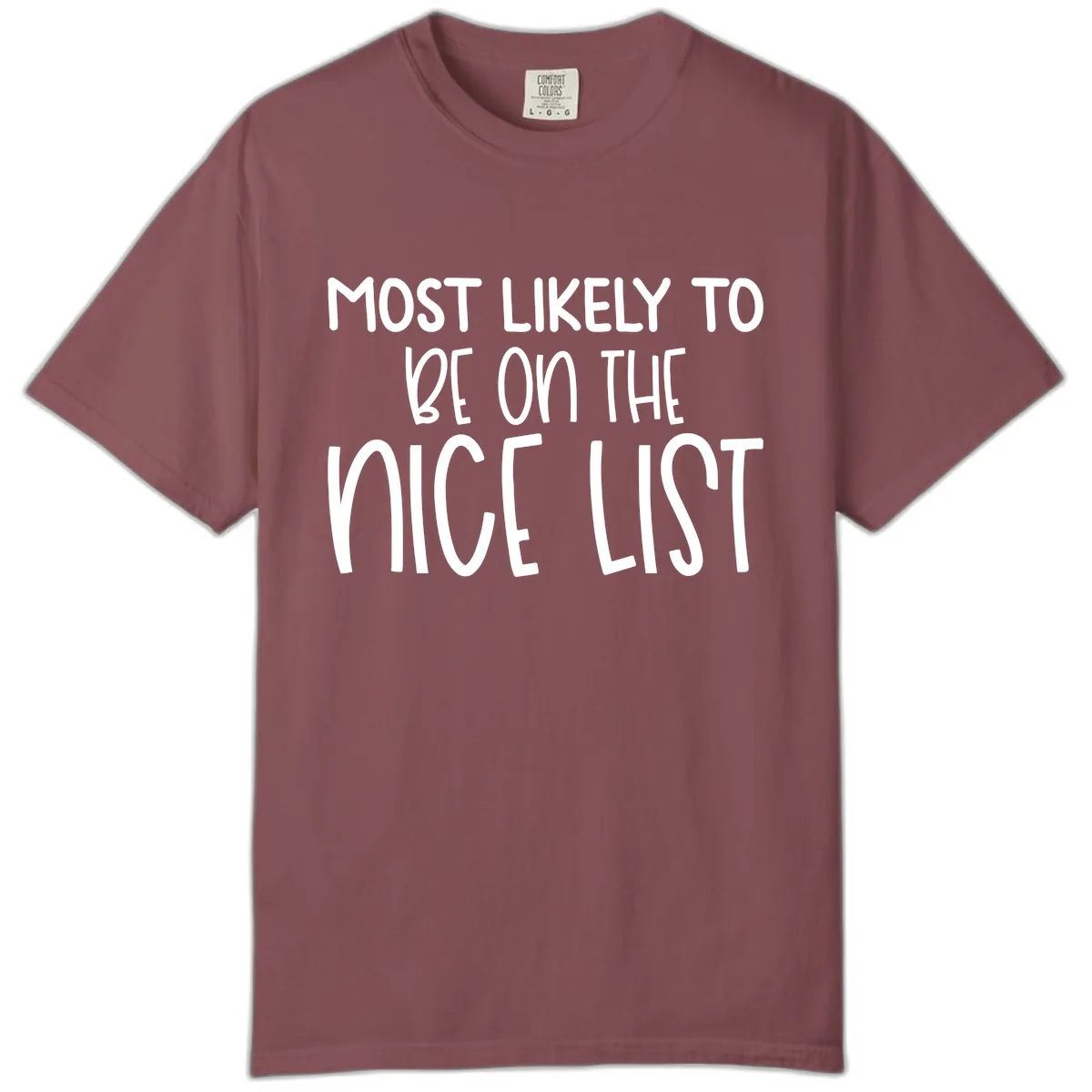 Most Likely To Be On The Nice List Comfort Color in Brick