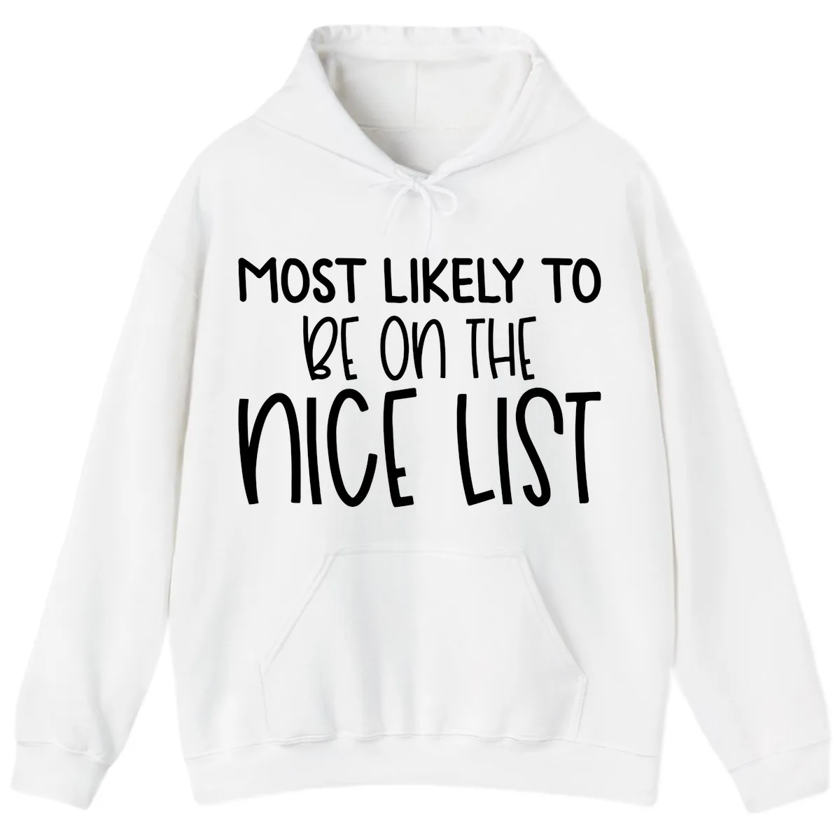 Most Likely To Be On The Nice List Hoodie in White
