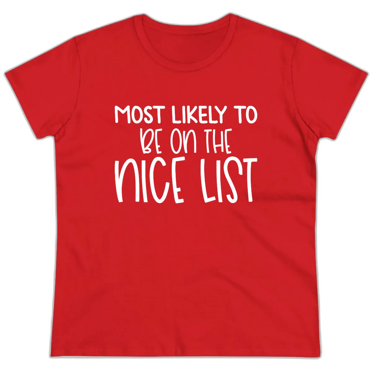 Most Likely To Be On The Nice List Ladies Tee in Red