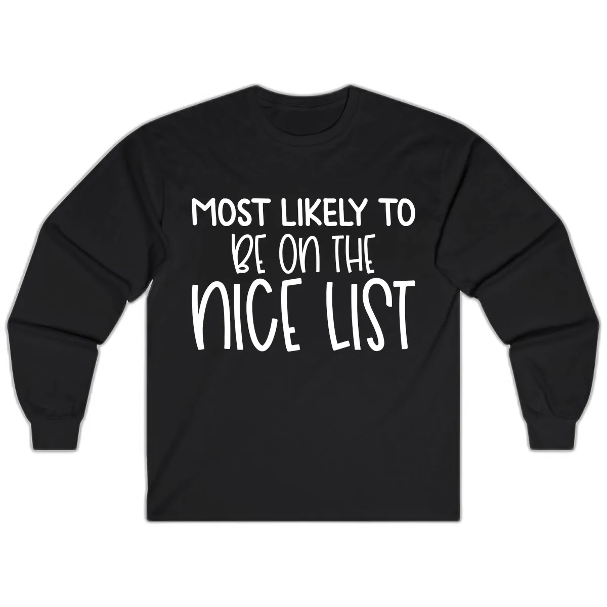 Most Likely To Be On The Nice List Long Sleeve in Black