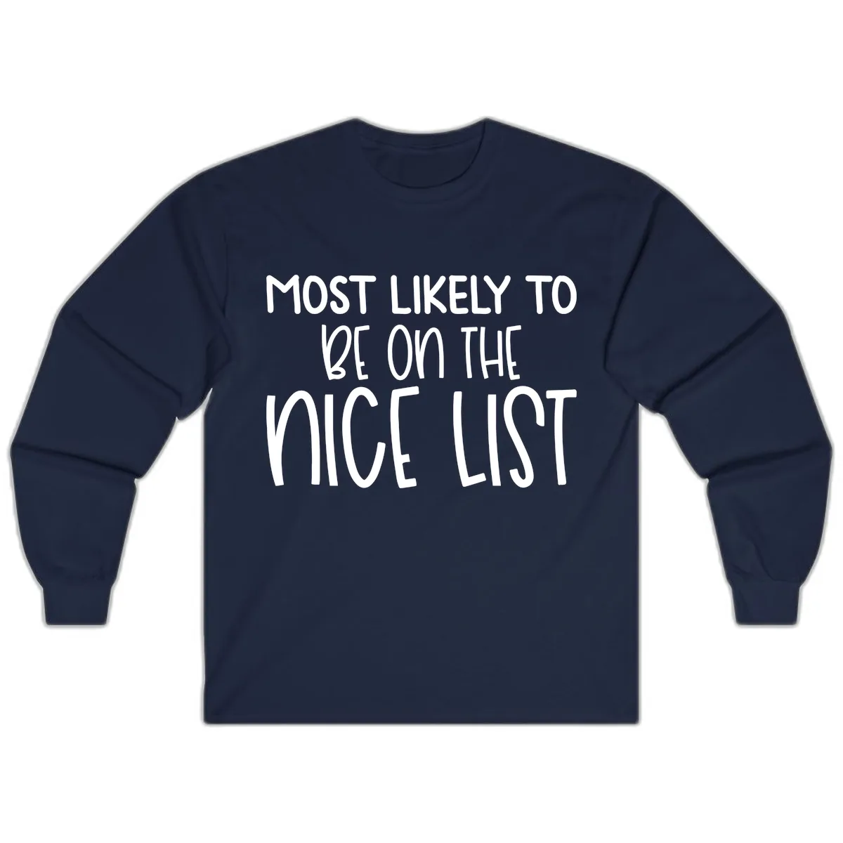 Most Likely To Be On The Nice List Long Sleeve in Navy