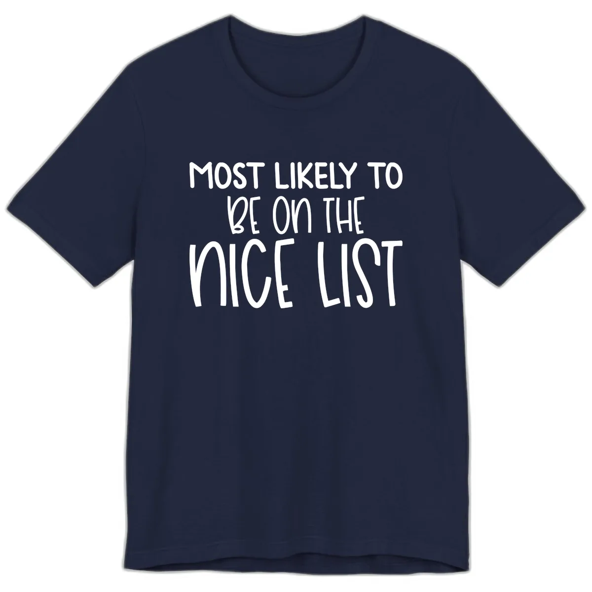 Most Likely To Be On The Nice List Premium T-Shirt in Navy