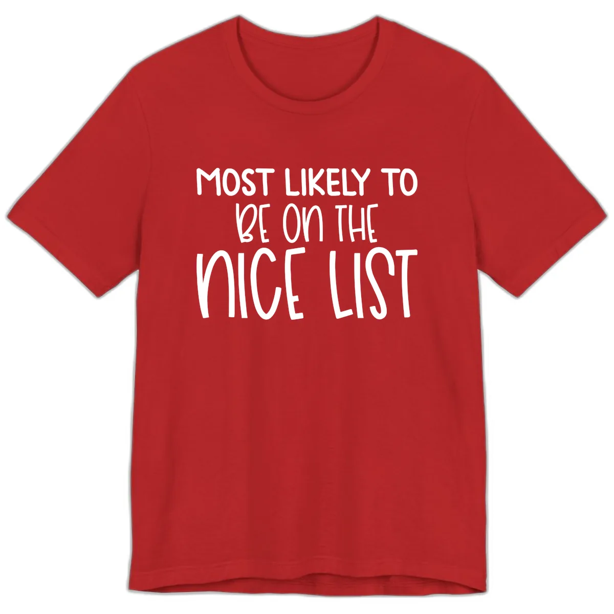 Most Likely To Be On The Nice List Premium T-Shirt in Red