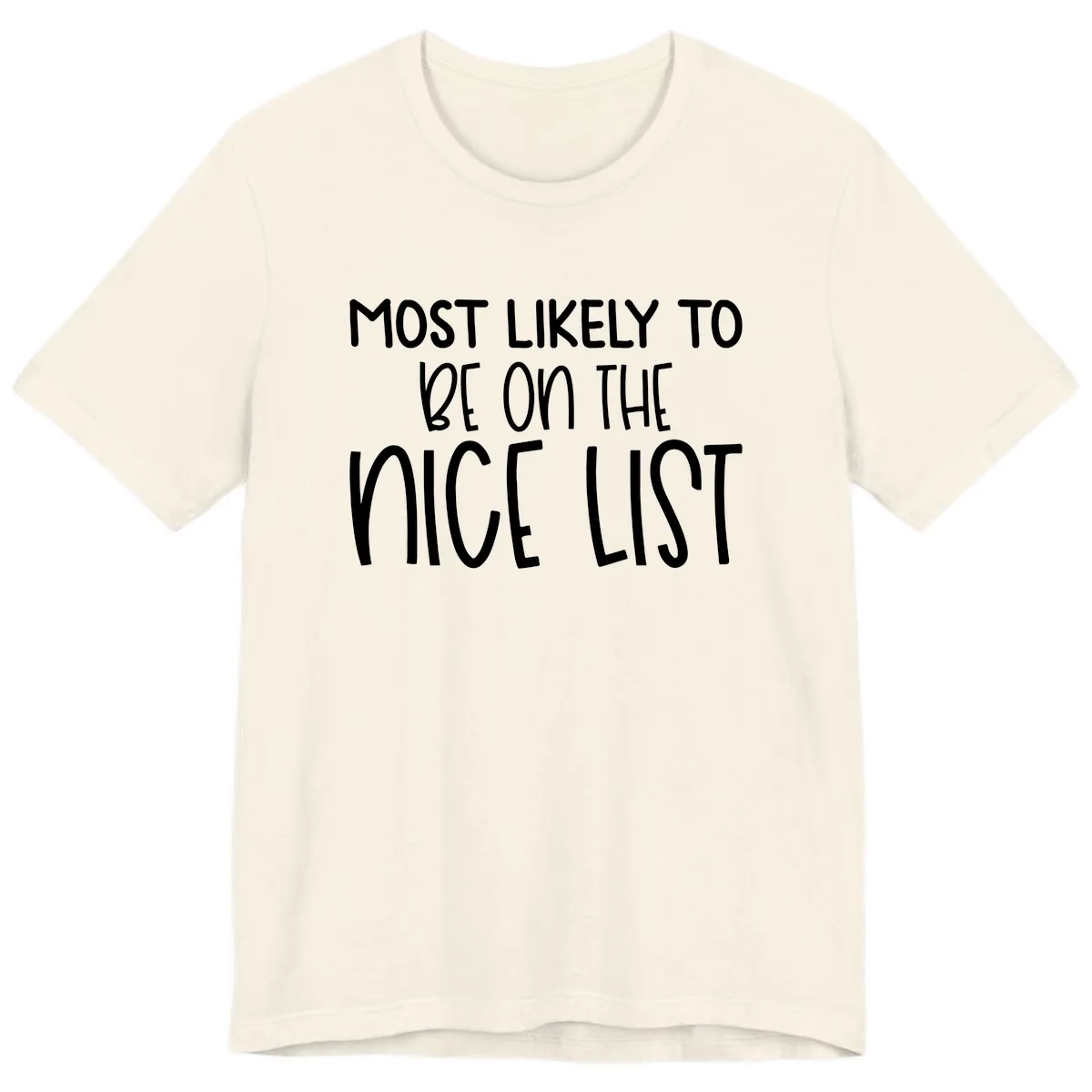 Most Likely To Be On The Nice List Premium T-Shirt in Natural