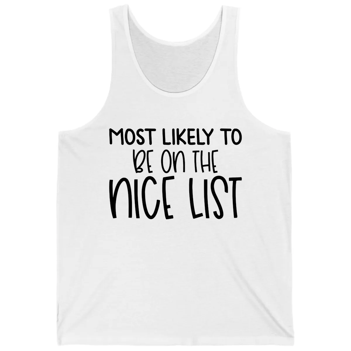 Most Likely To Be On The Nice List Tank in White