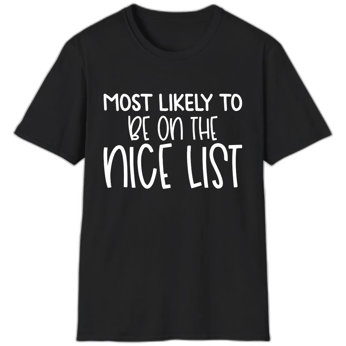 Most Likely To Be On The Nice List T-Shirt in Black