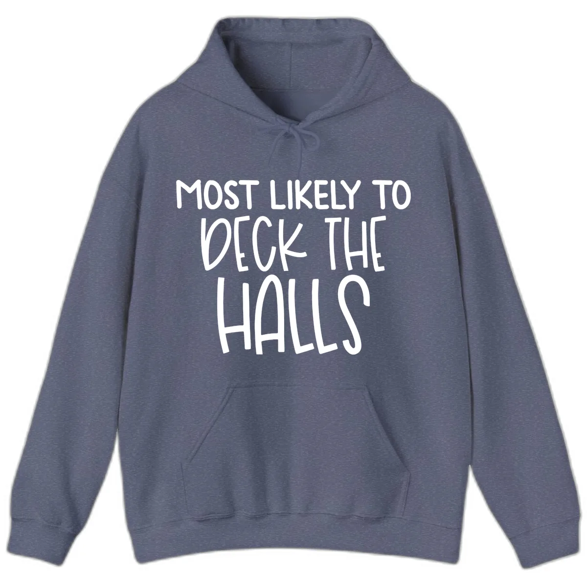 Most Likely To Deck The Halls Holiday Phrase Hoodie in Heather Navy