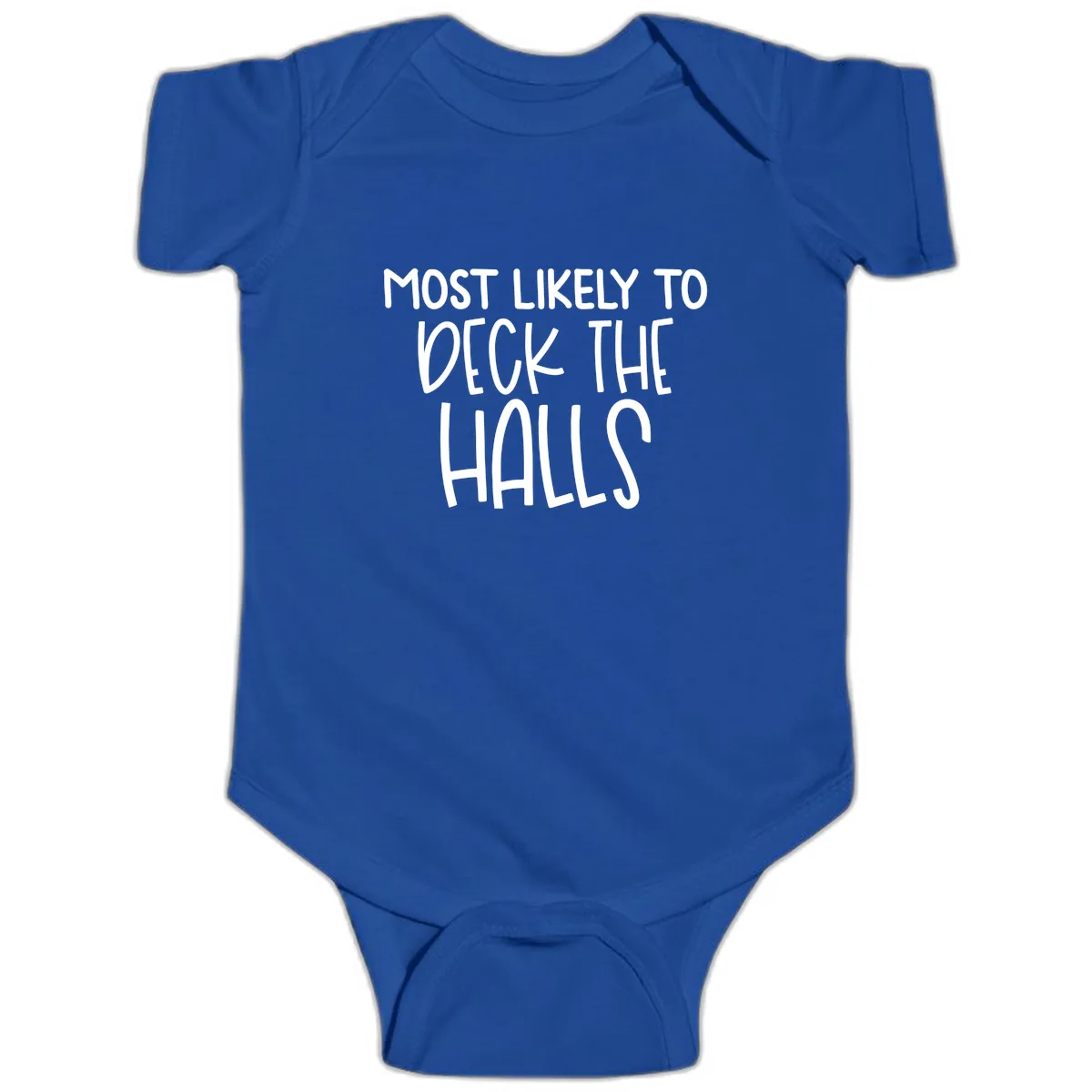 Most Likely To Deck The Halls Holiday Phrase Baby Onesie in Royal