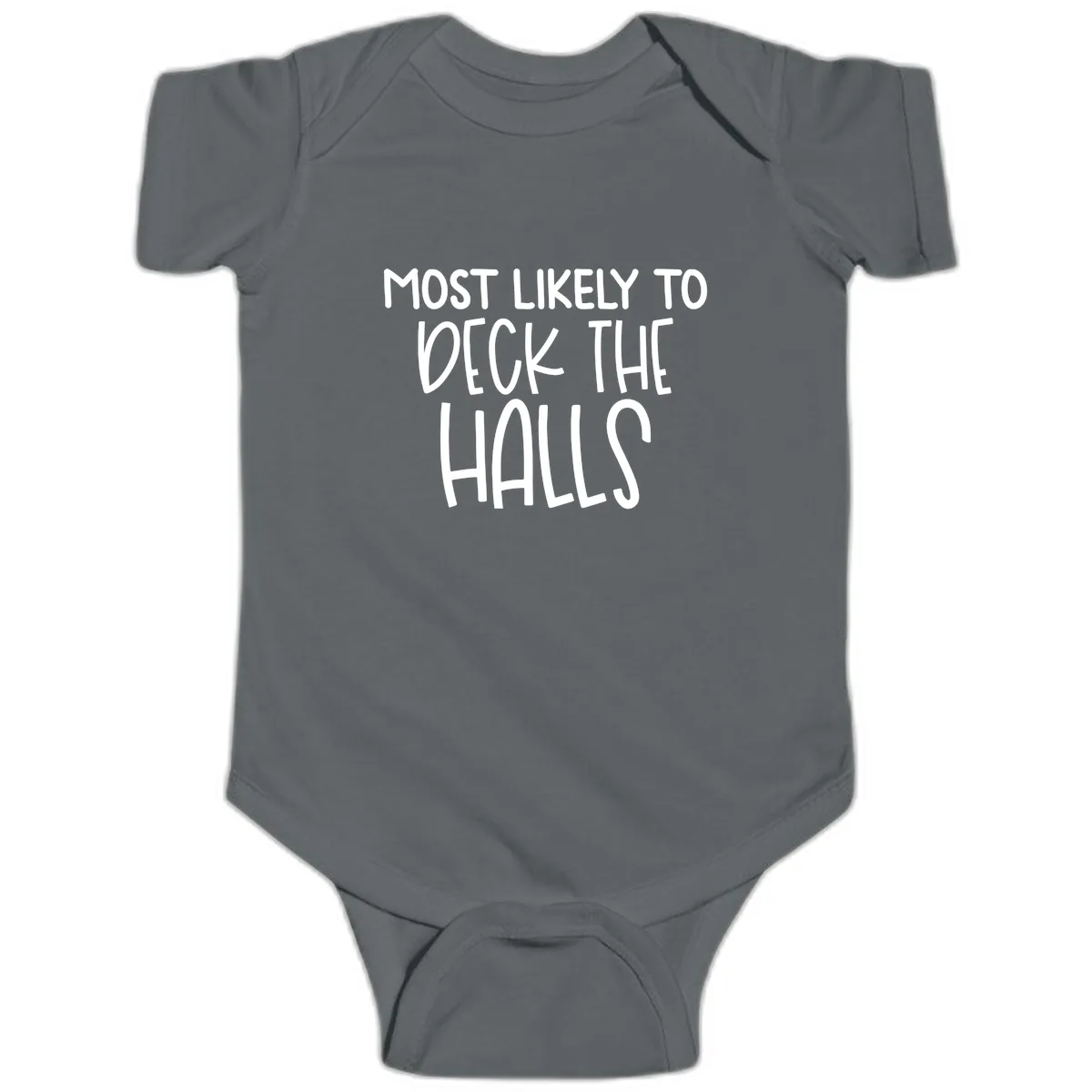 Most Likely To Deck The Halls Holiday Phrase Baby Onesie in Charcoal