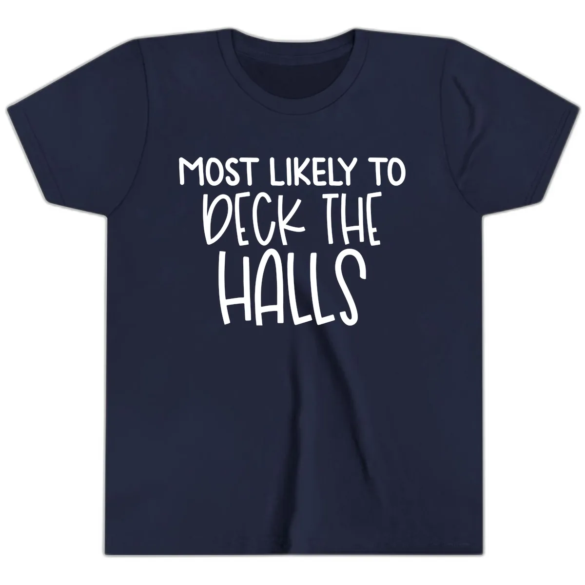 Most Likely To Deck The Halls Holiday Phrase Youth T-Shirt in Navy