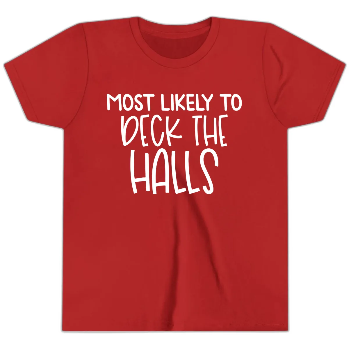 Most Likely To Deck The Halls Holiday Phrase Youth T-Shirt in Red