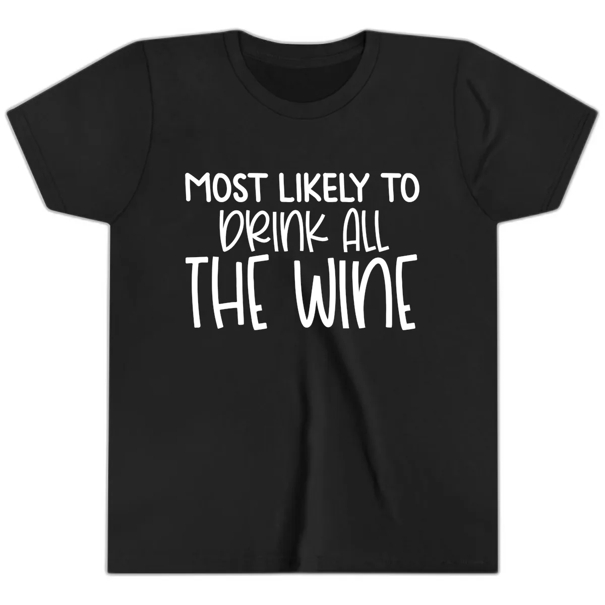 Most Likely To Drink All The Wine Youth T-Shirt in Black