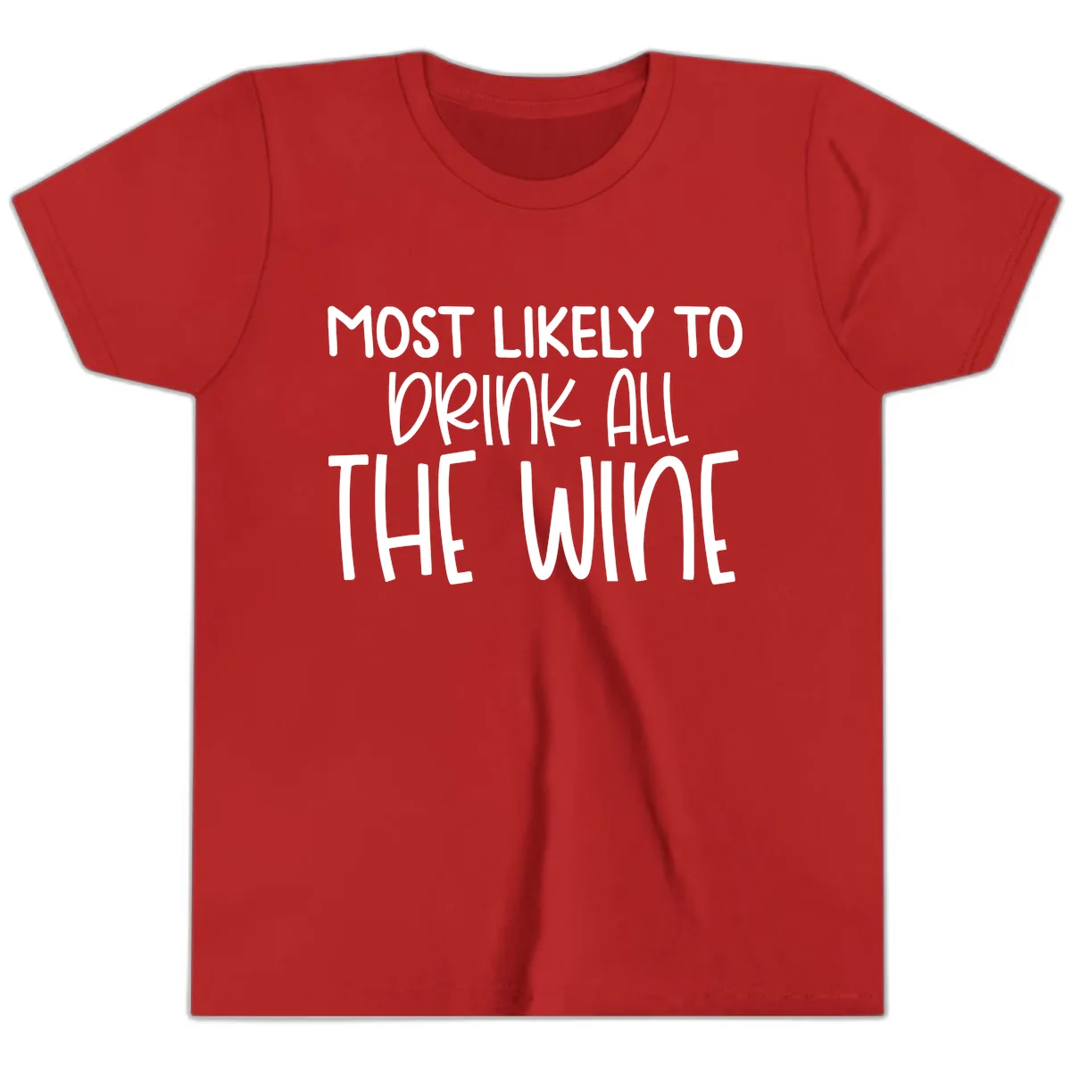 Most Likely To Drink All The Wine Youth T-Shirt in Red