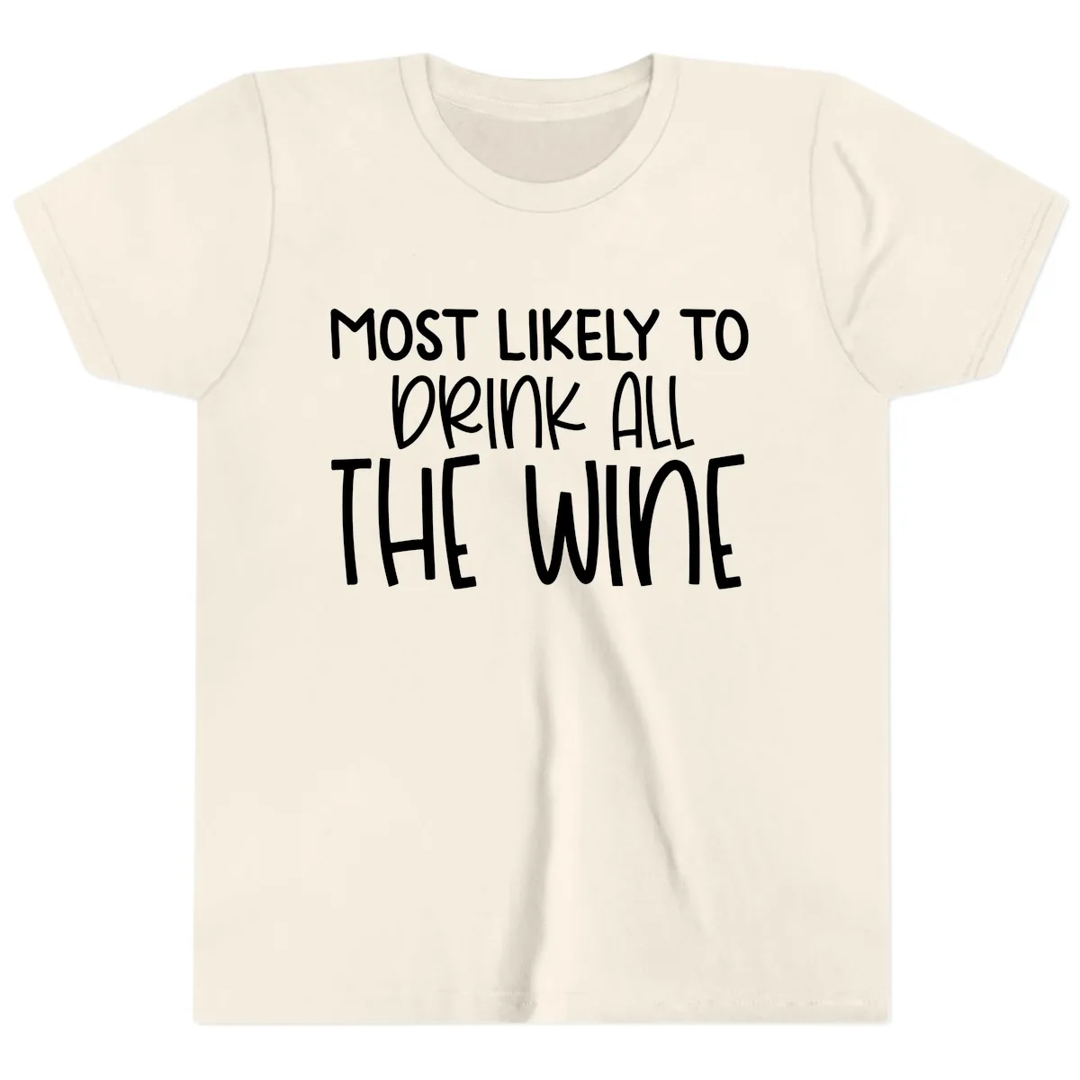 Most Likely To Drink All The Wine Youth T-Shirt in Natural