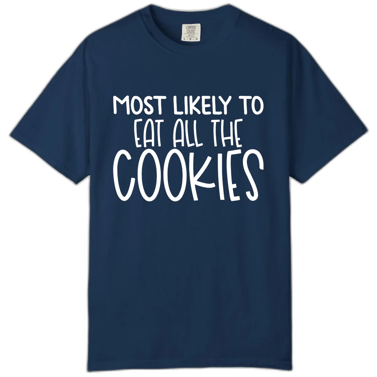Most Likely To Eat All The Cookies Comfort Color in Navy