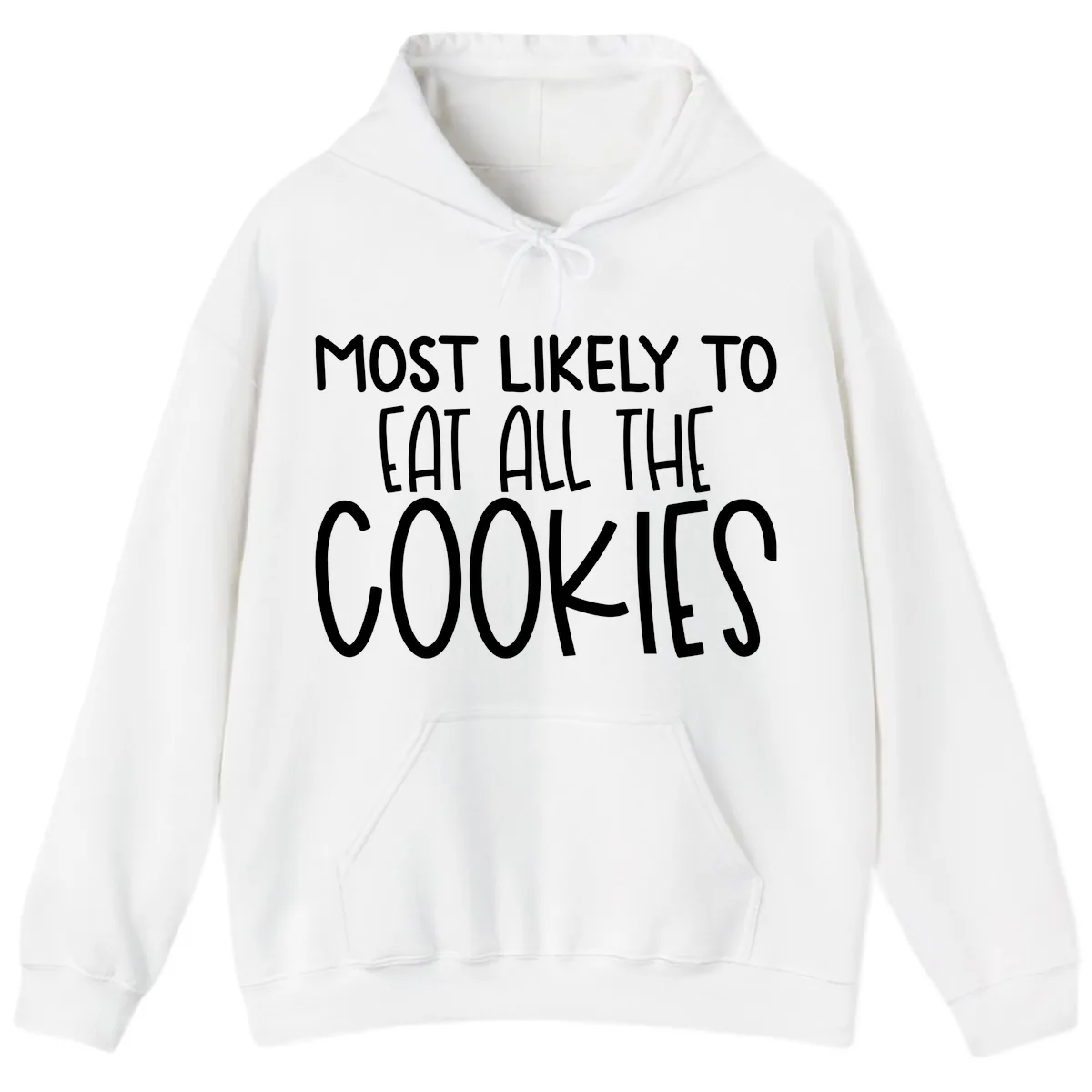 Most Likely To Eat All The Cookies Hoodie in White