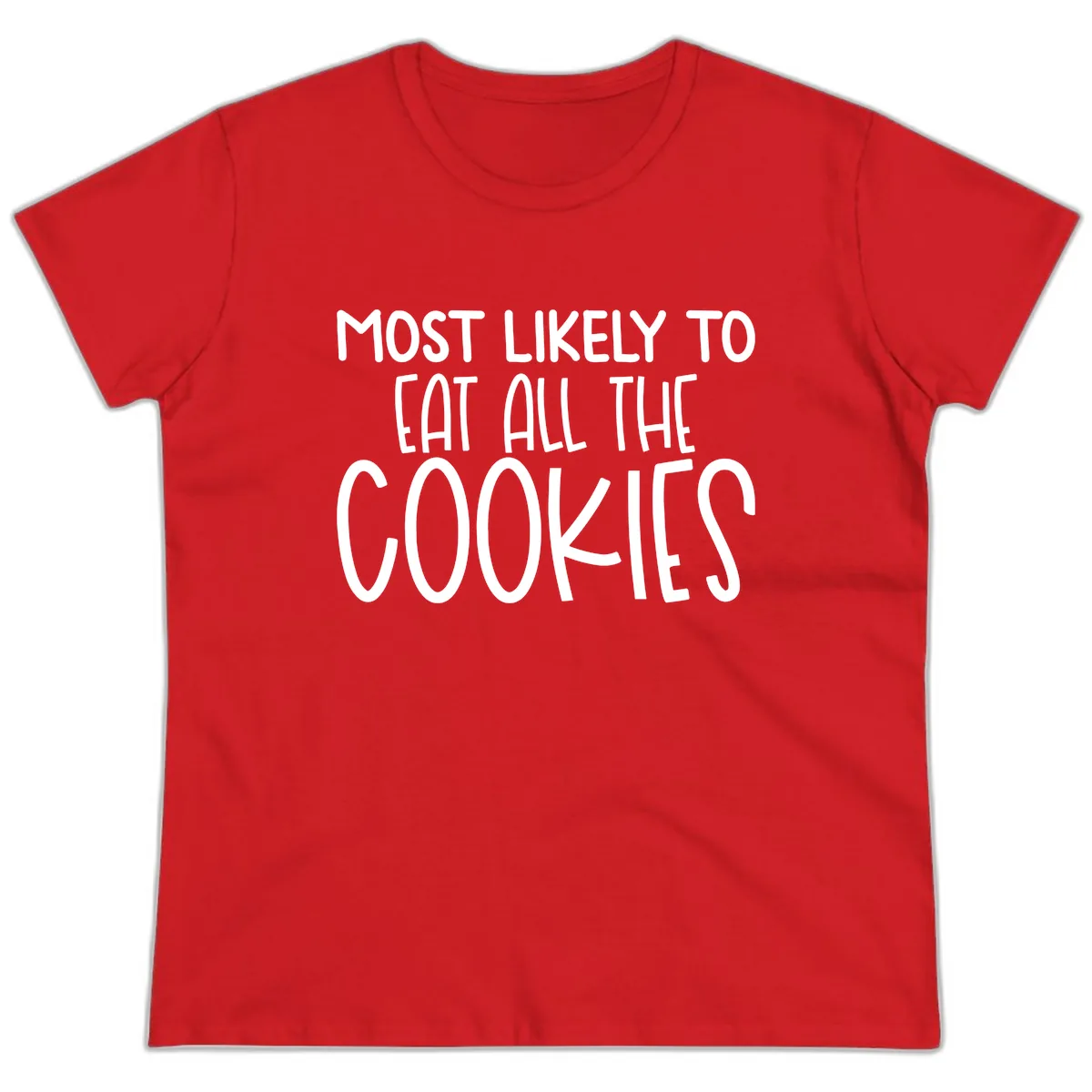 Most Likely To Eat All The Cookies Ladies Tee in Red