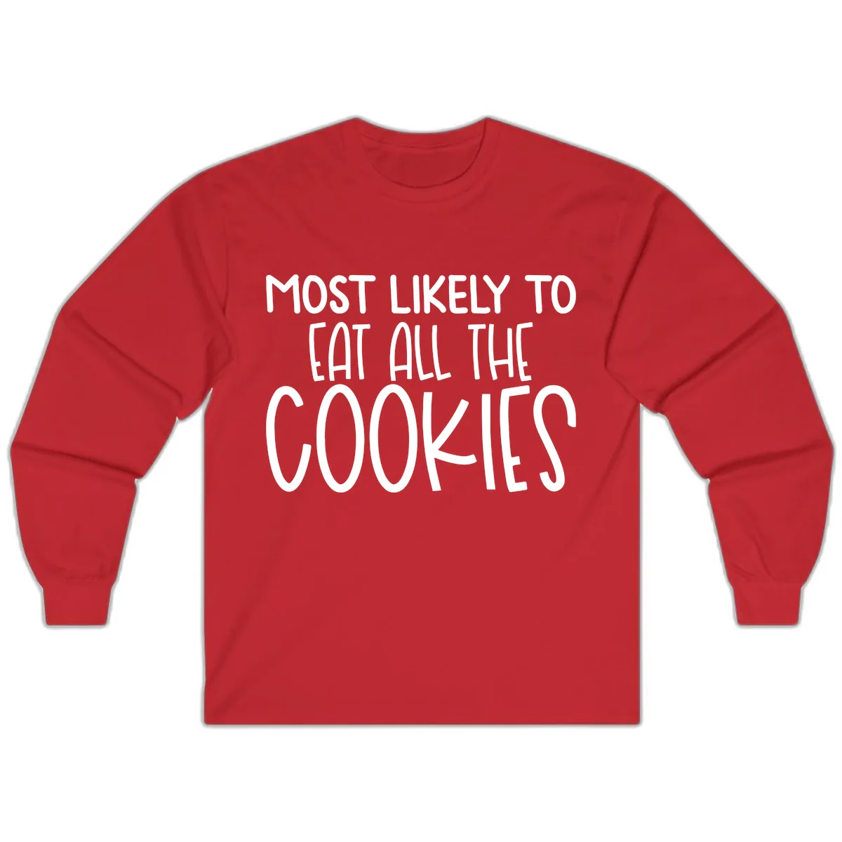 Most Likely To Eat All The Cookies Long Sleeve in Red