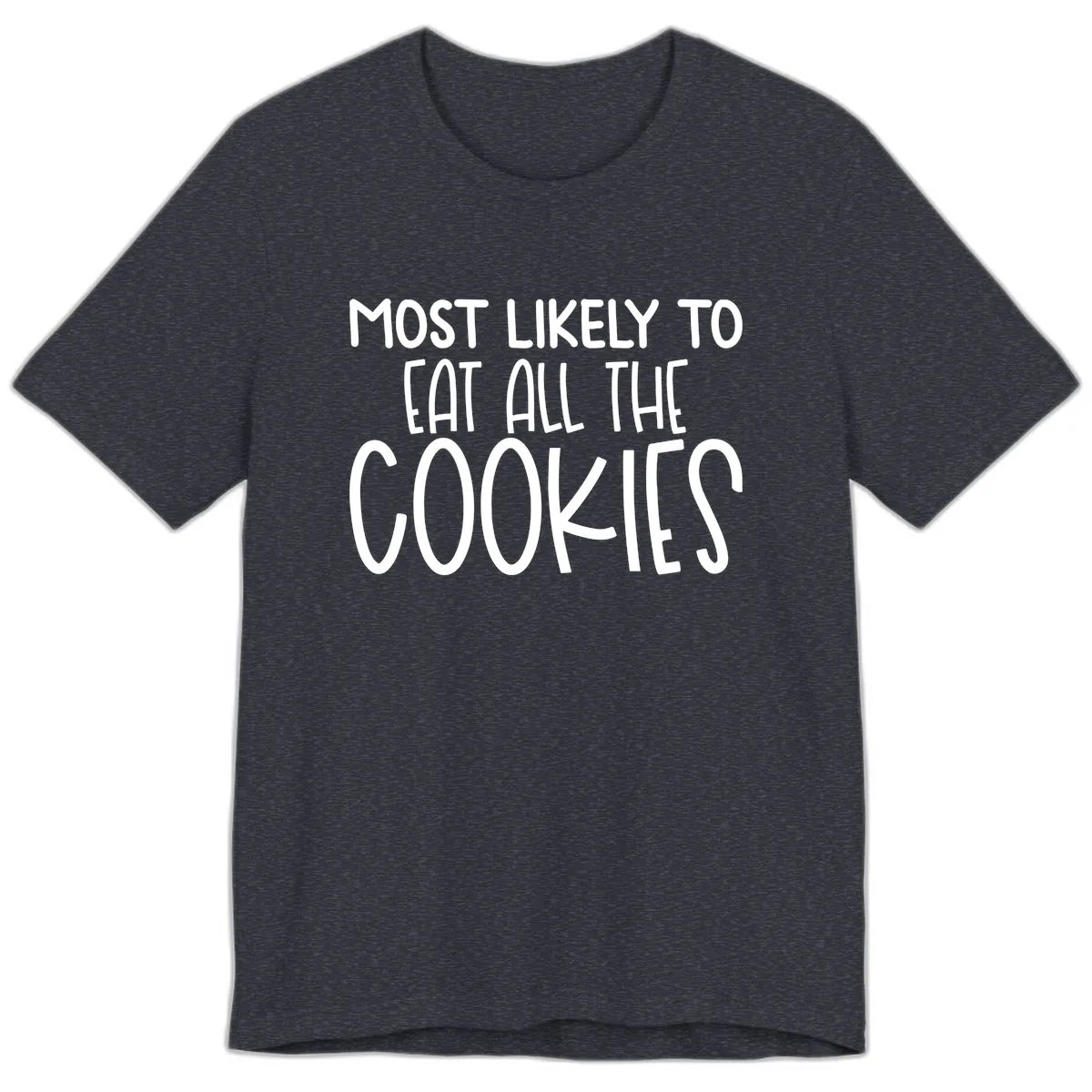 Most Likely To Eat All The Cookies Premium T-Shirt in Heather Navy