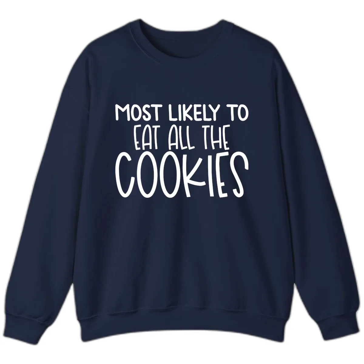 Most Likely To Eat All The Cookies Sweatshirt in Navy