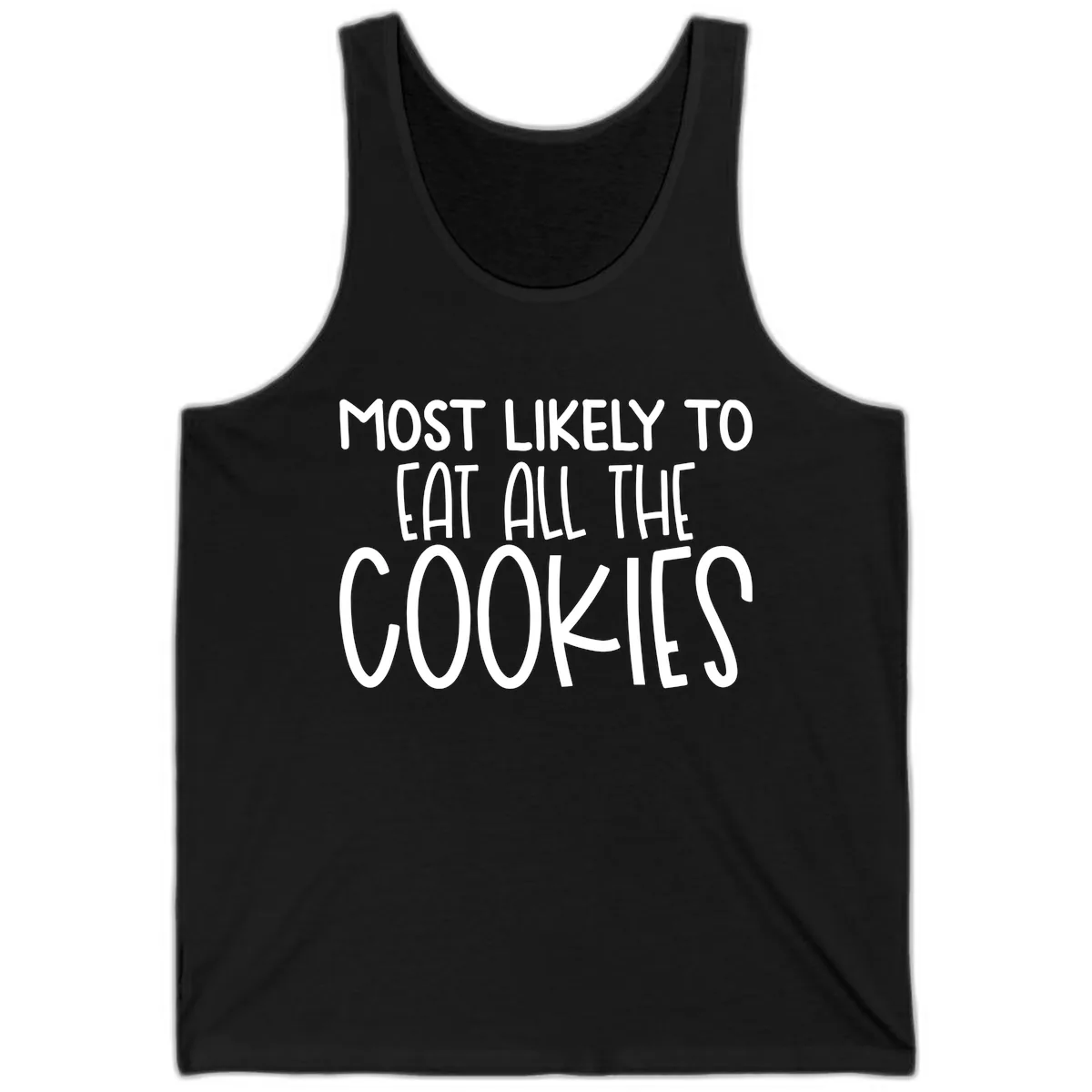 Most Likely To Eat All The Cookies Tank in Black