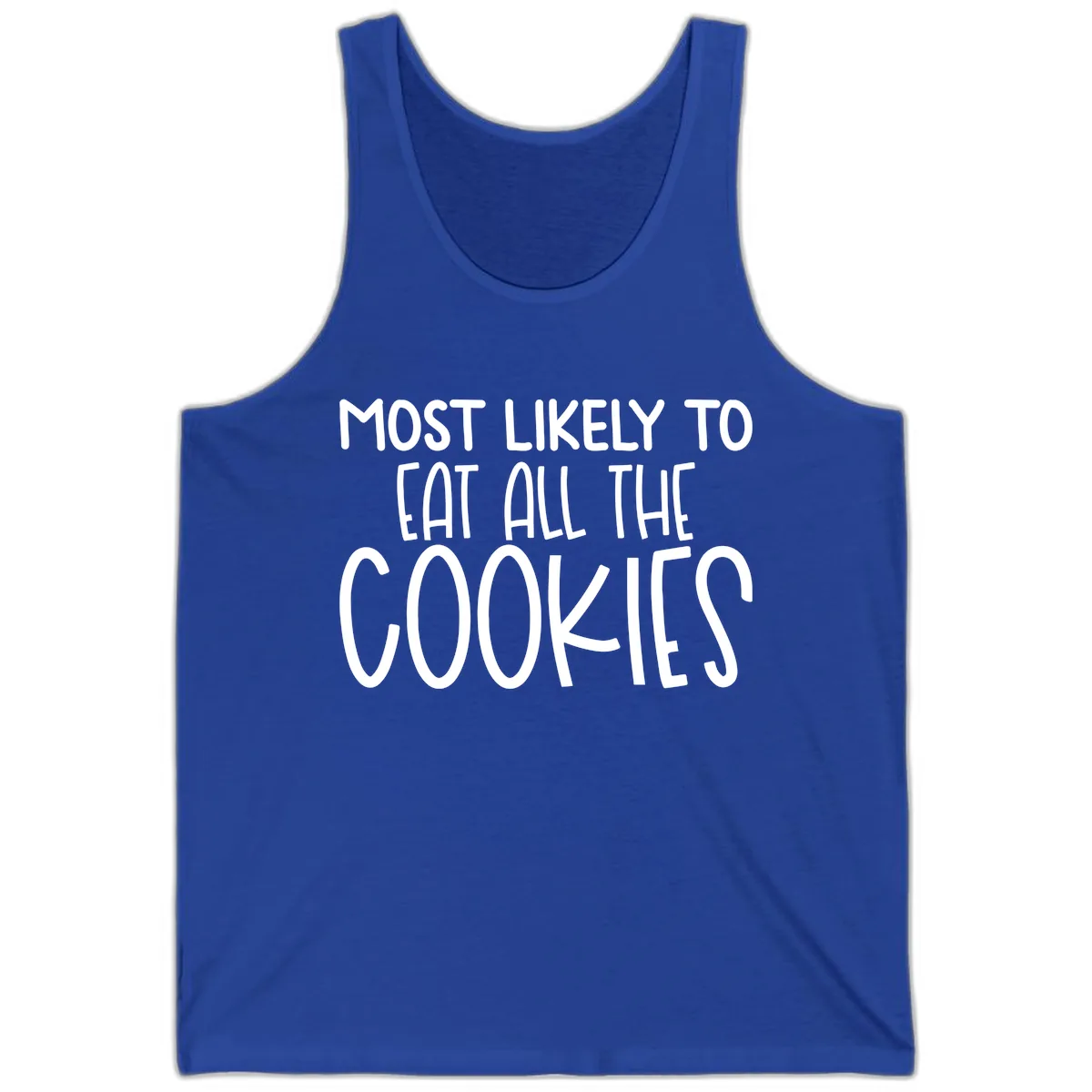 Most Likely To Eat All The Cookies Tank in True Royal