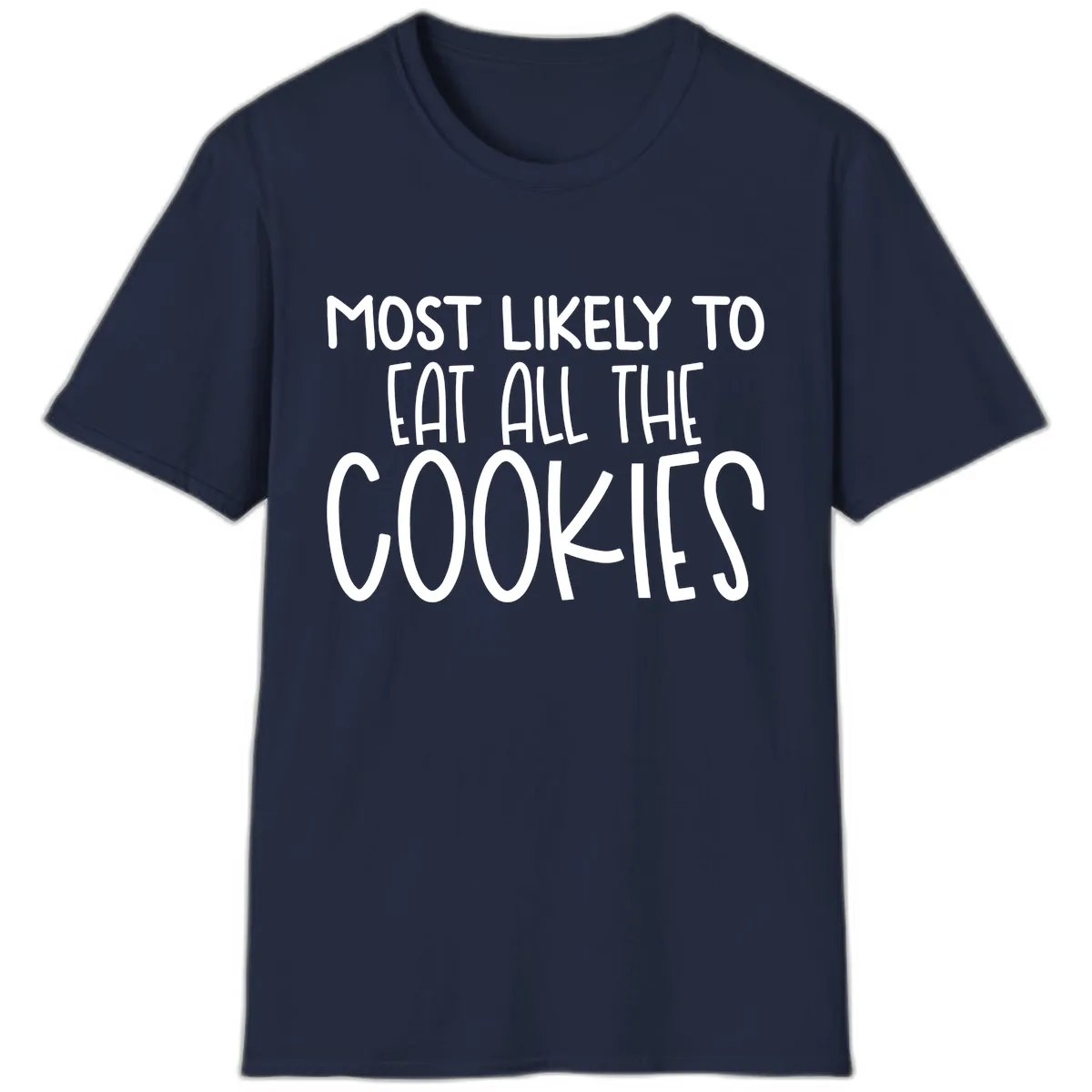 Most Likely To Eat All The Cookies T-Shirt in Navy