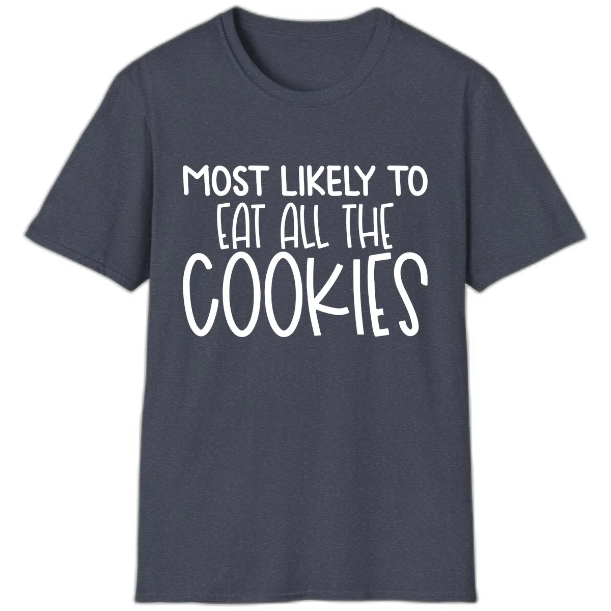 Most Likely To Eat All The Cookies T-Shirt in Heather Navy