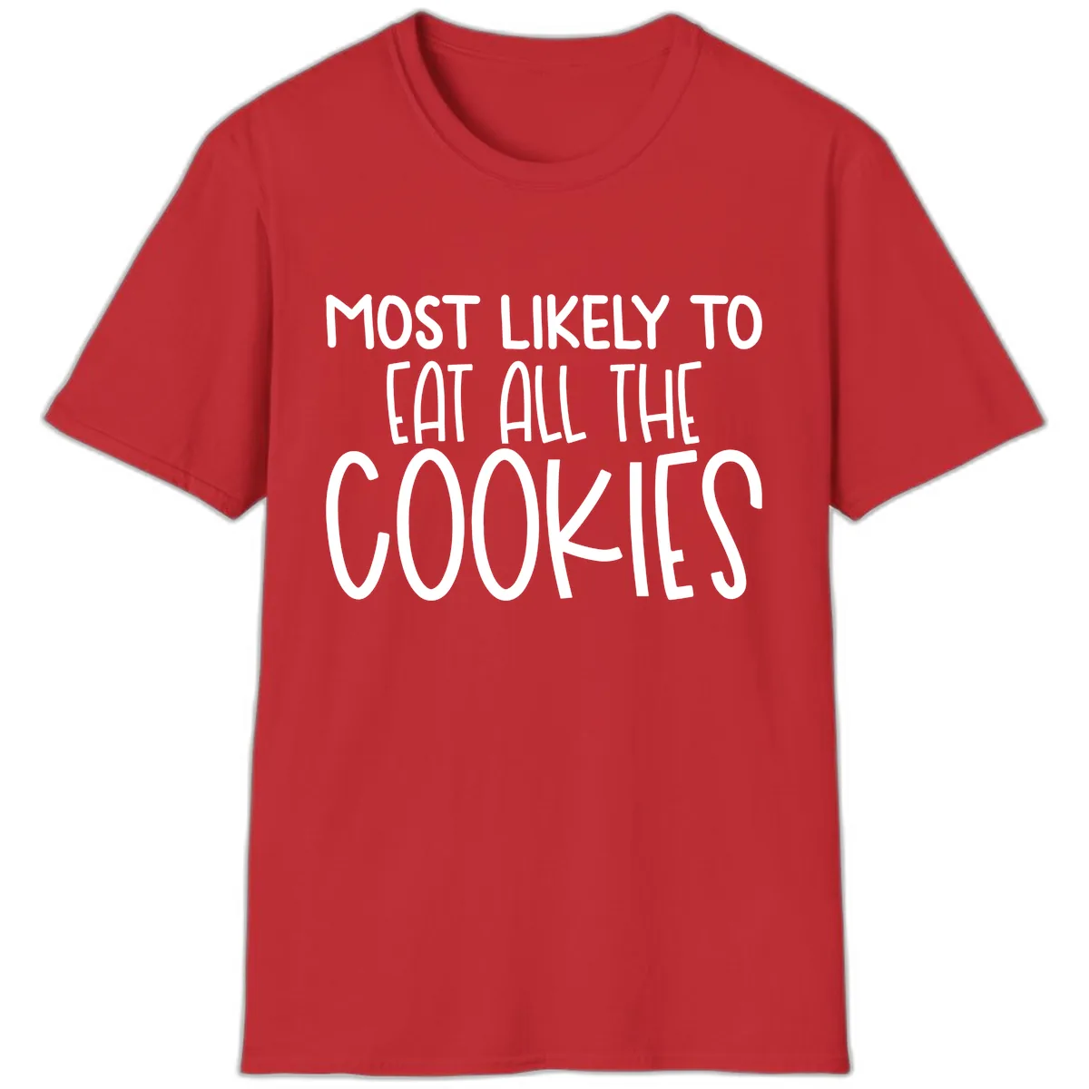 Most Likely To Eat All The Cookies T-Shirt in Red