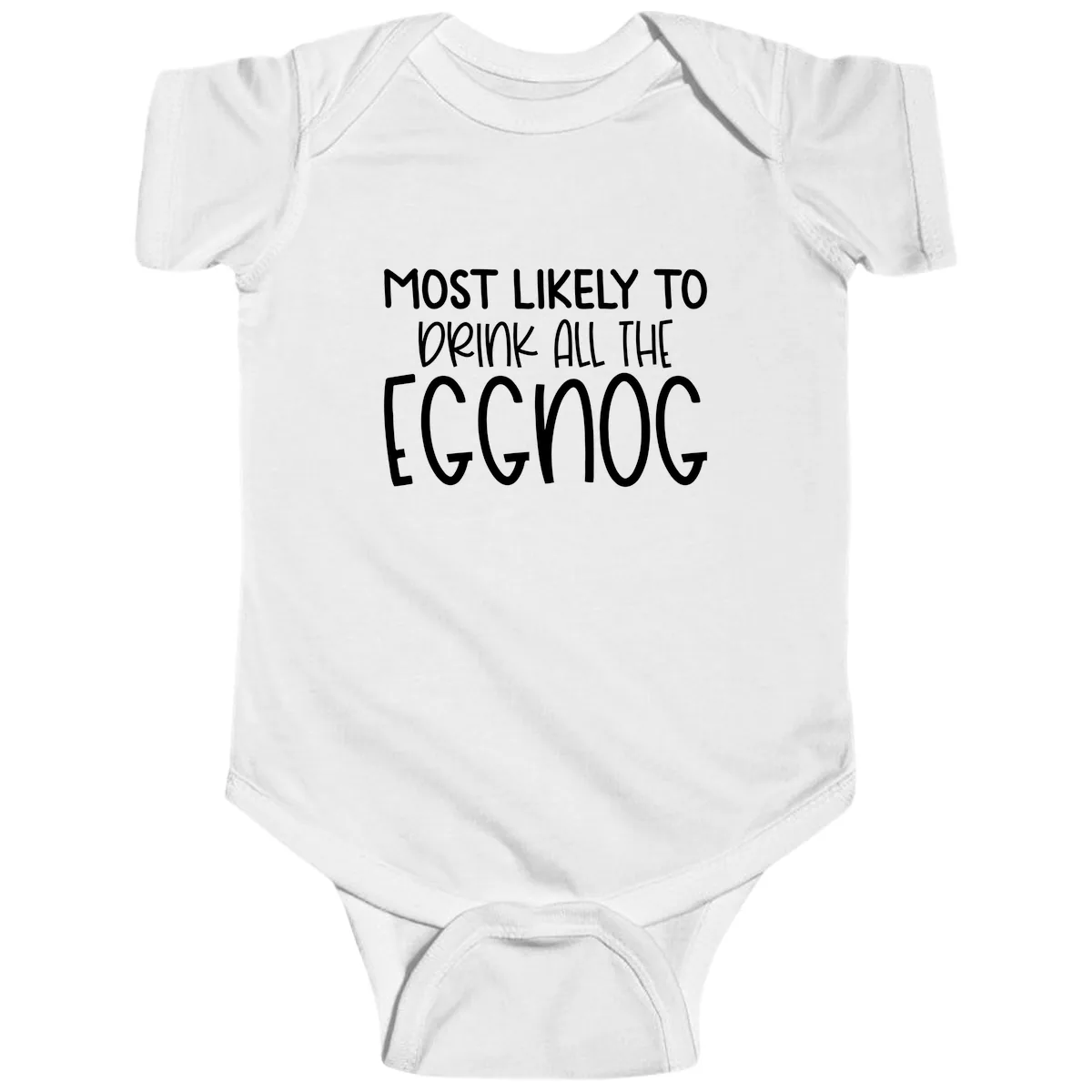 Most Likely To Drink All The Eggnog Baby Onesie in White