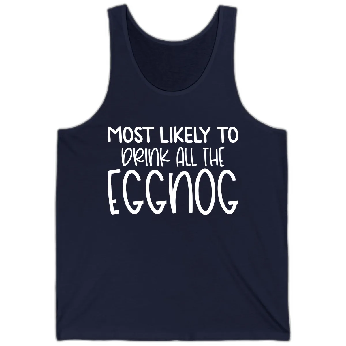 Most Likely To Drink All The Eggnog Tank in Navy