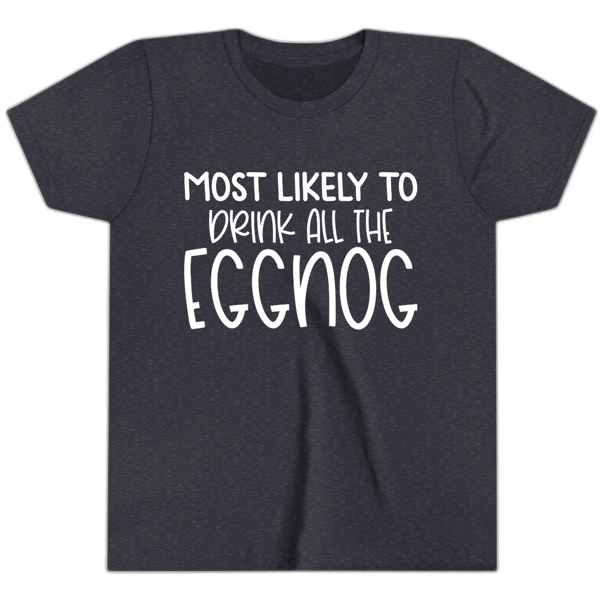 Most Likely To Drink All The Eggnog Youth T-Shirt in Heather Navy
