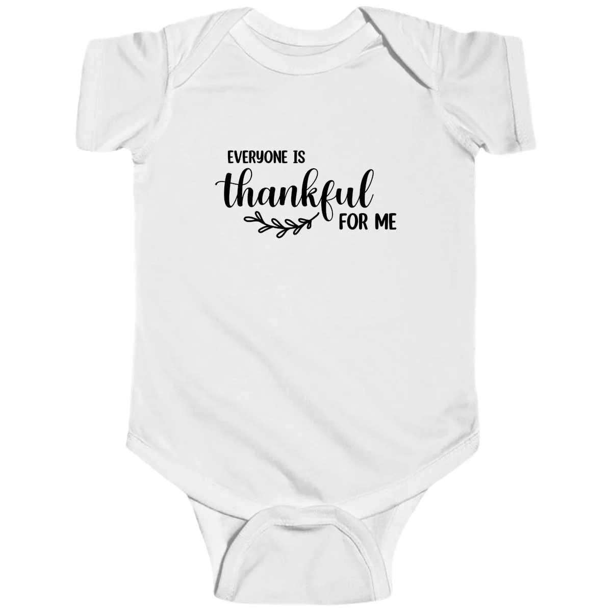 Everyone Is Thankful For Me Design Baby Onesie in White