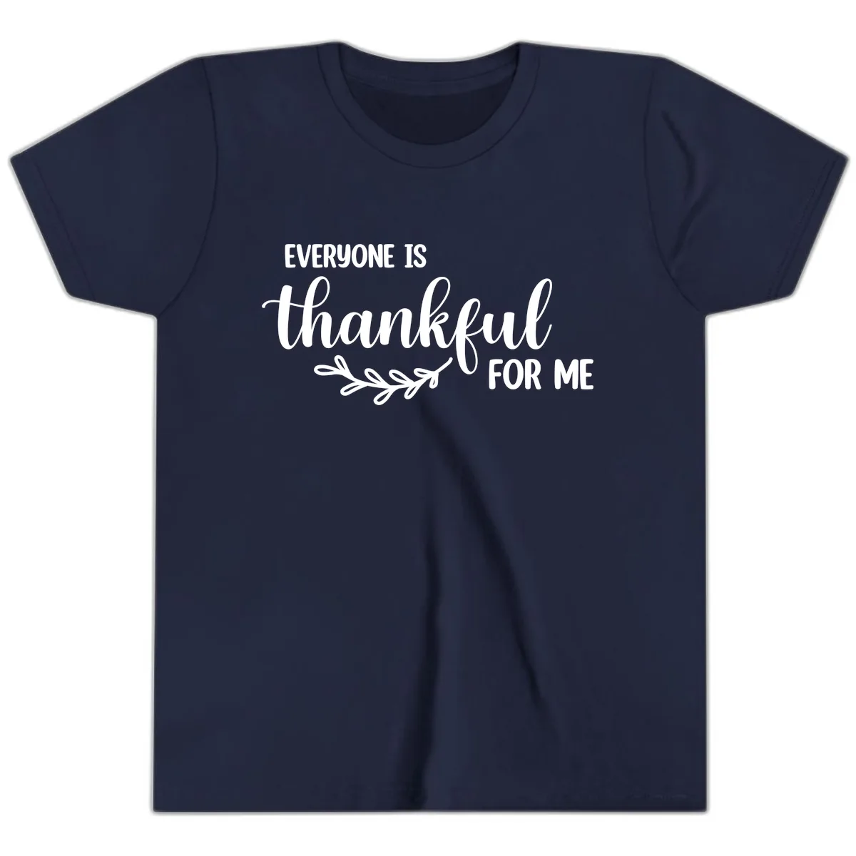 Everyone Is Thankful For Me Design Youth T-Shirt in Navy