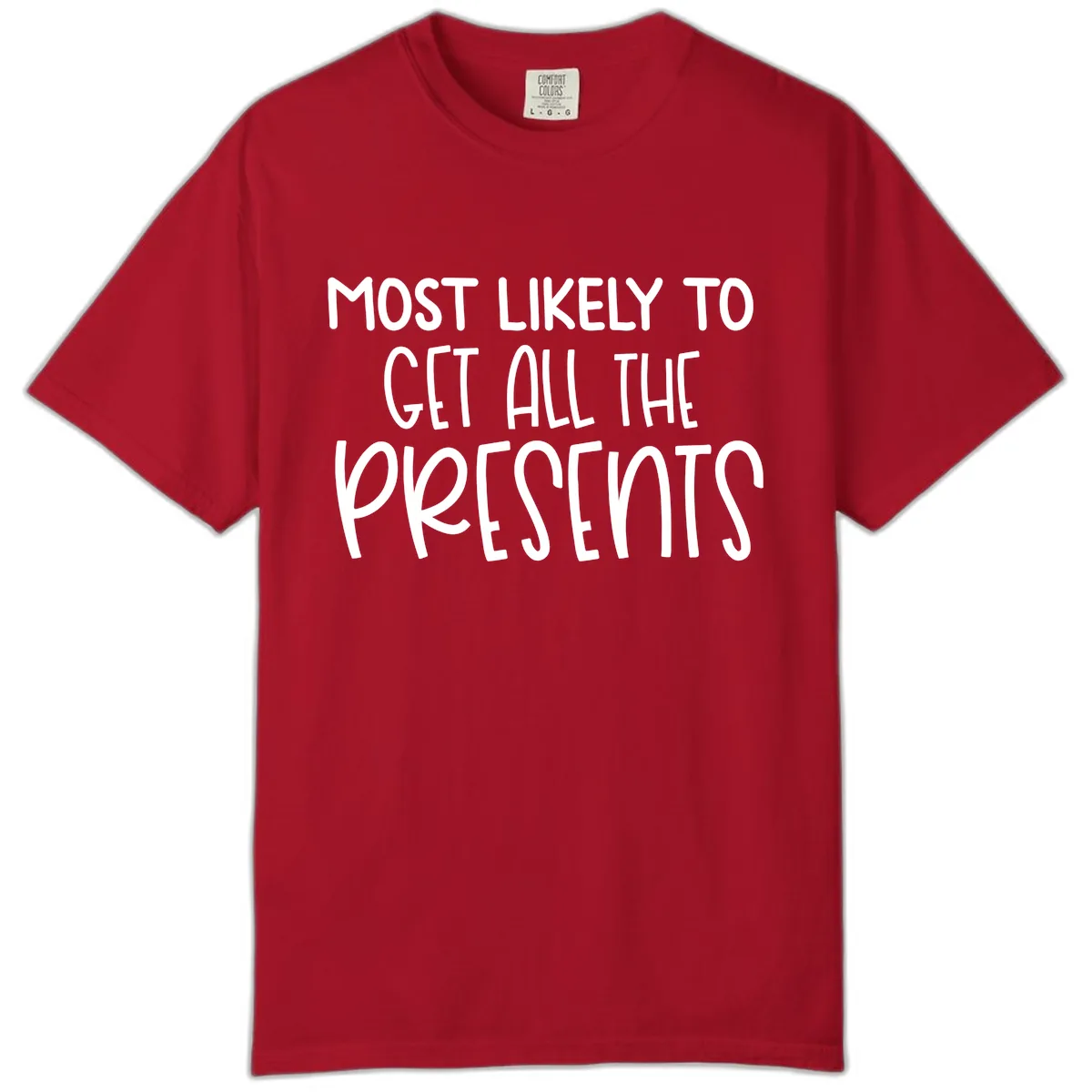 Most Likely To Get All The Presents Comfort Color in Red