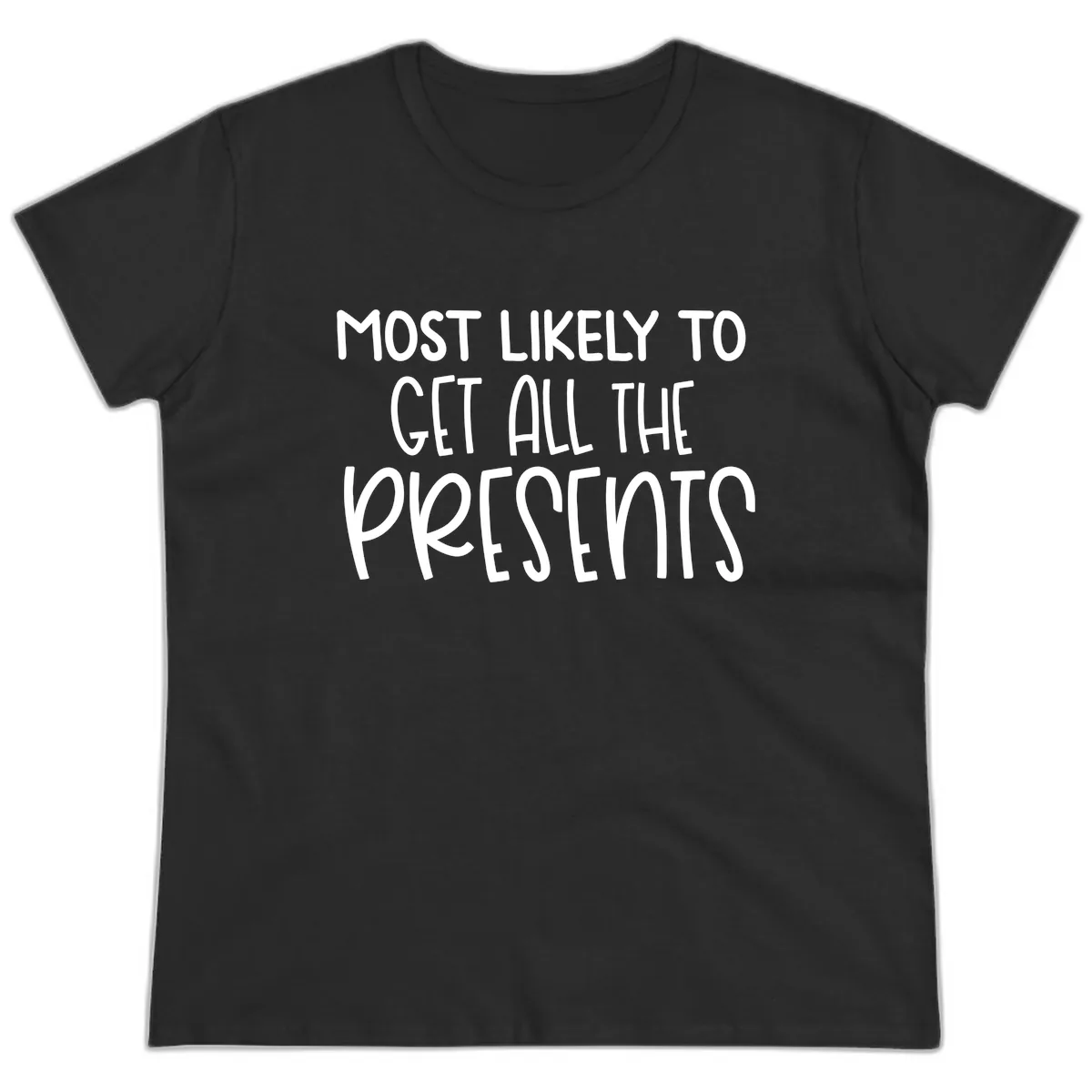 Most Likely To Get All The Presents Ladies Tee in Black