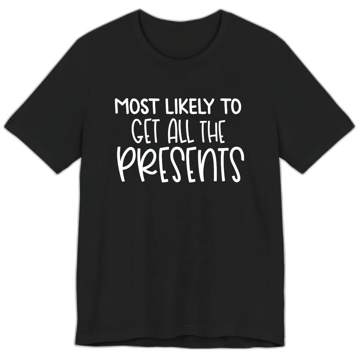Most Likely To Get All The Presents Premium T-Shirt in Black